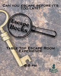 Table-Top Escape Room Game with Escape Becks