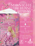 Barbie Dreamscape PREORDER and Midnight Release Party