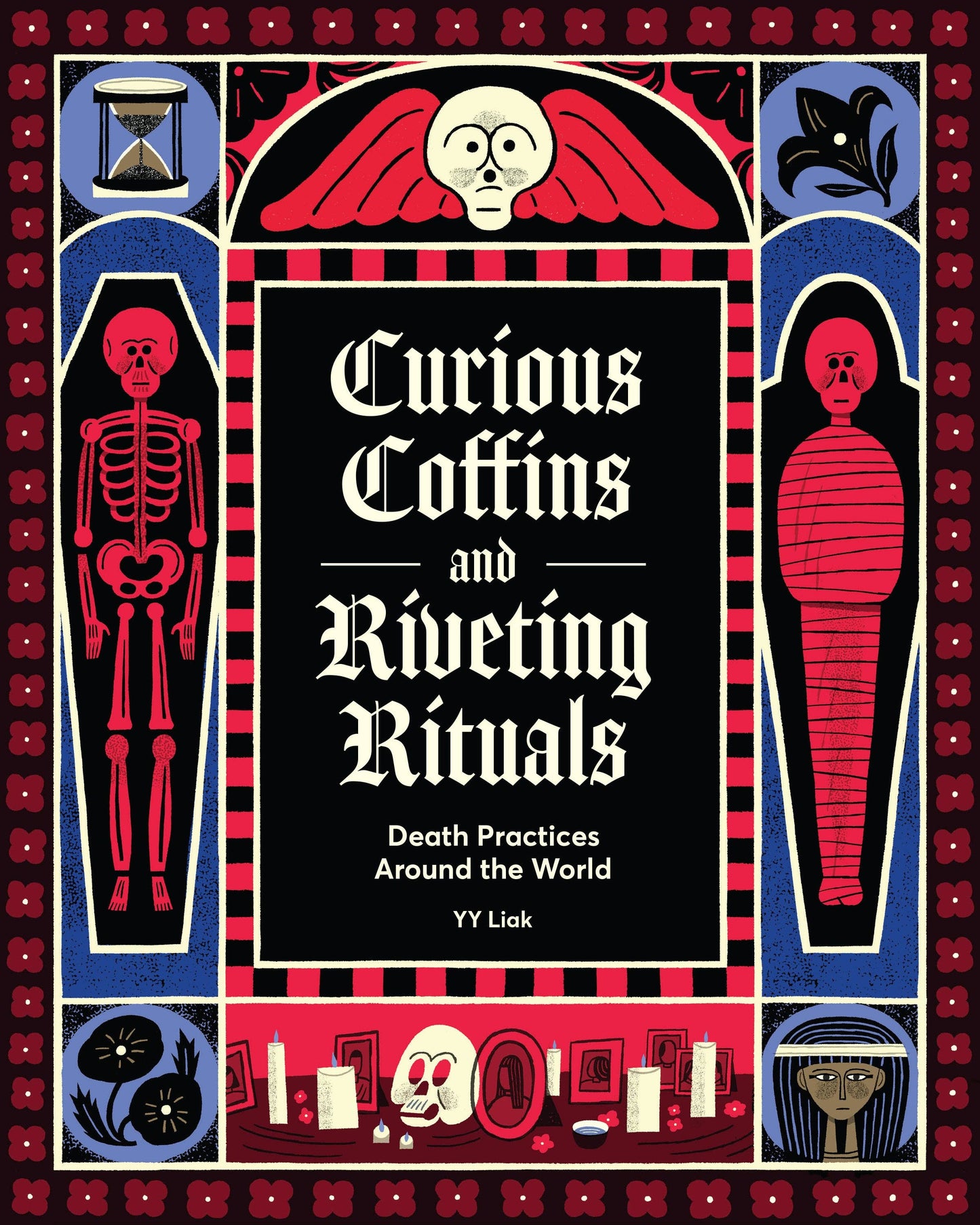 Curious Coffins and Riveting Rituals