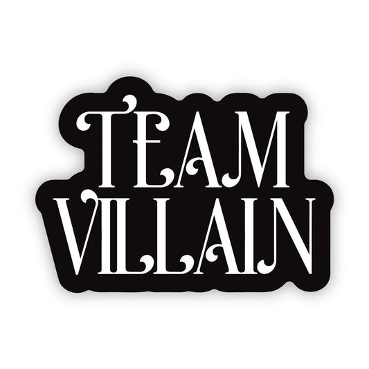 Team Villain Vinyl Sticker | Bookish Sticker