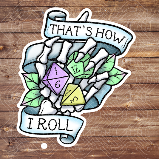 3" Skeleton That's How I Roll D&D D20 Gaming Vinyl Sticker