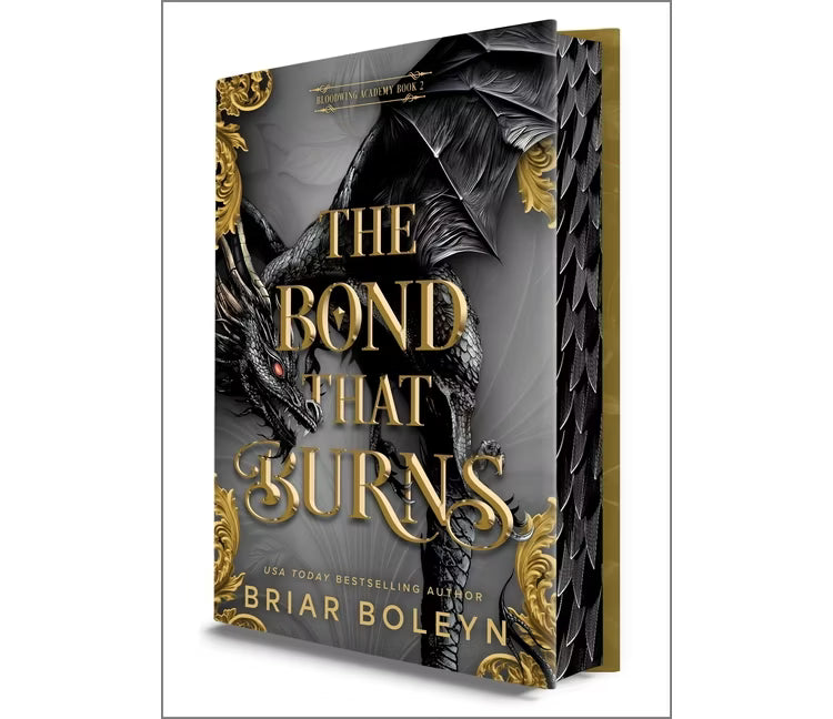 The Bond That Burns (Deluxe Limited Edition): A Novel (Bloodwing Academy, 2)