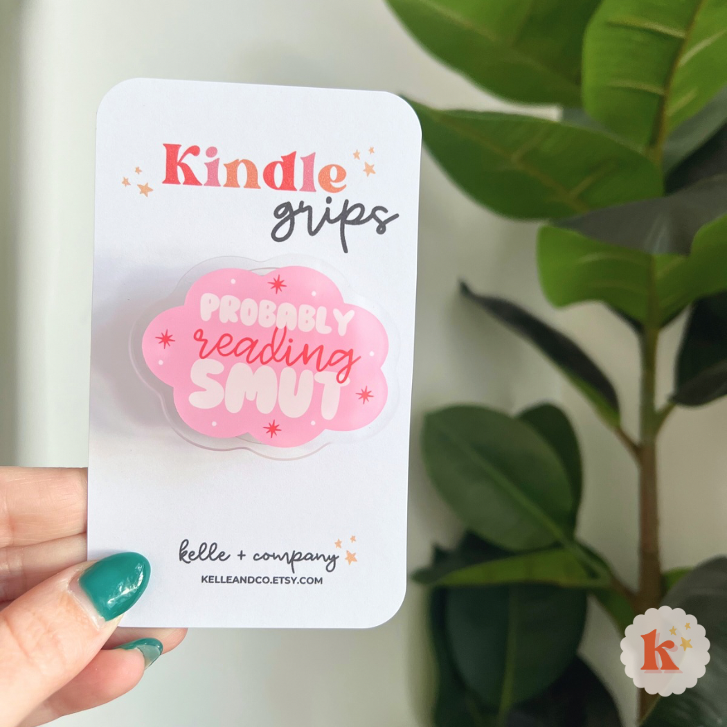 Reading smut kindle grip | kobo grip | smut reader | bookish