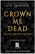 Crown Me Dead Deluxe Edition PREORDER
