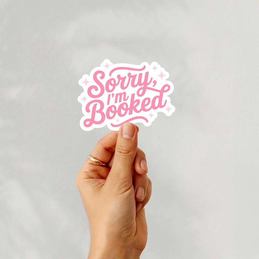 Bookish Stickers, Cute Reading Sticker - Sorry I'm Booked