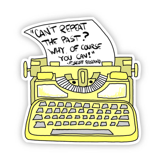 "Can't Repeat the Past? Why, of Course You Can!" F. Scott