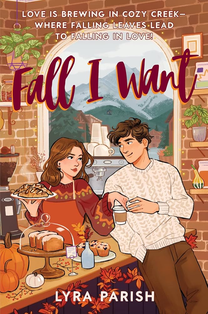 Fall I Want: A Heartwarming, Spicy Small-Town Romance Featuring a Billionaire's Unexpected Love, Fake Relationships, and Autumn Magic―Perfect for Fans ... Pumpkin Spice Café (Cozy Creek Collection, 1)