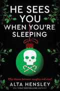 He Sees You When You're Sleeping: A Dark and Steamy Holiday Romance of Obsession and Secrets―Where Desire Meets Danger in the Heart of NYC (Naughty or Nice, 1)