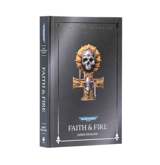 Faith & Fire (Hardback Anniversary Edition) (English) (Warhammer 40,000)