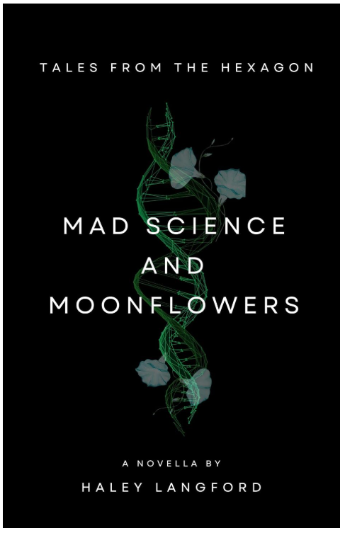 Mad Science and Moonflowers (Tales from The Hexagon Book 2)