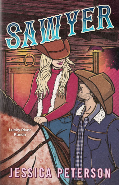 Sawyer (Deluxe Edition) (Lucky River Ranch, 3)
