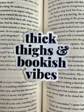 Thick Thighs and Bookish Vibes Sticker