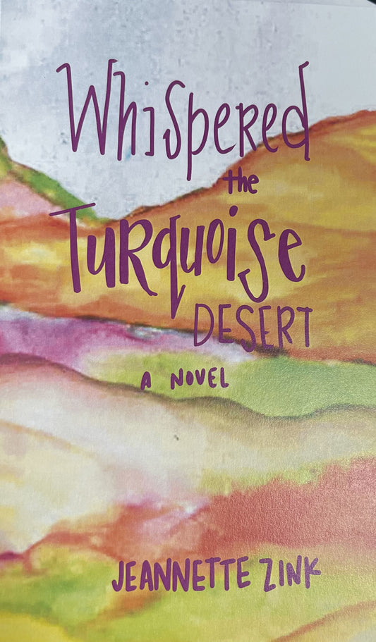 Whispered the Turquoise Desert