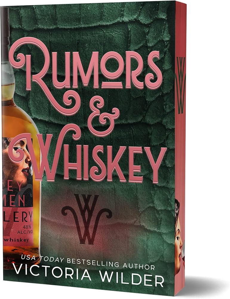 Rumors & Whiskey #1 (Deluxe Edition) (The Whiskey Women, 1)