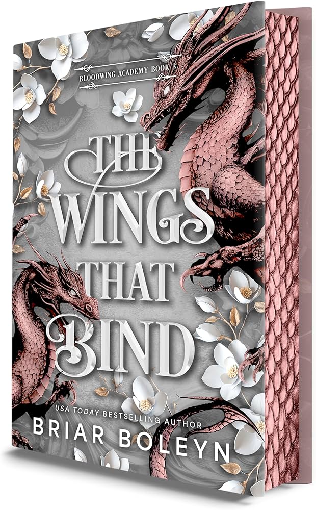 The Wings That Bind (Deluxe Edition): A Novel (Bloodwing Academy, 3)